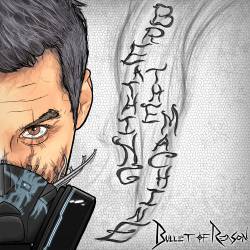 Bullet Of Reason : Breathing the Machine (EP)